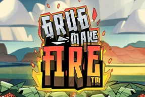 Grug Make Fire